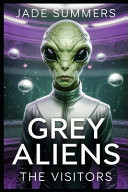 Grey Aliens The Visitors