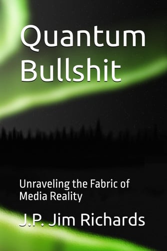 Quantum Bullshit - Unraveling the Fabric of Media Reality