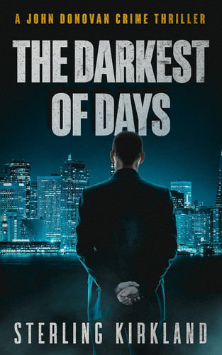 The Darkest Of Days - A John Donovan Crime Thriller