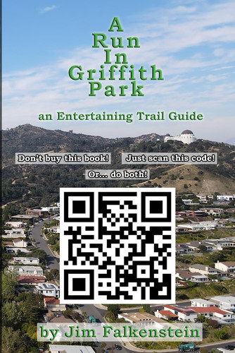 A Run In Griffith Park: An Entertaining Trail Guide