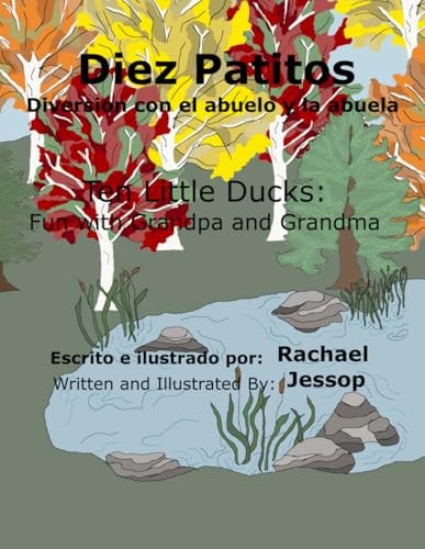 Diez Patitos: Diversion con el abuelo y la abuela: Ten Little Ducks: Fun with Grandpa and Grandma (Spanish Edition)