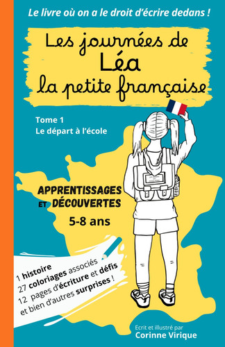 Les journées de Léa la petite française: Le départ à l'école (French Edition)