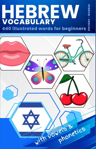 Learn Hebrew Vocabulary - 440 Illustrated Words For Beginners