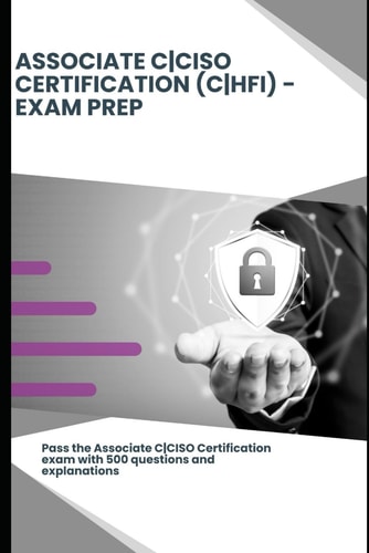 EC-Council Associate CCISO Certification Exam Prep - 500 Practice Questions with Explanations