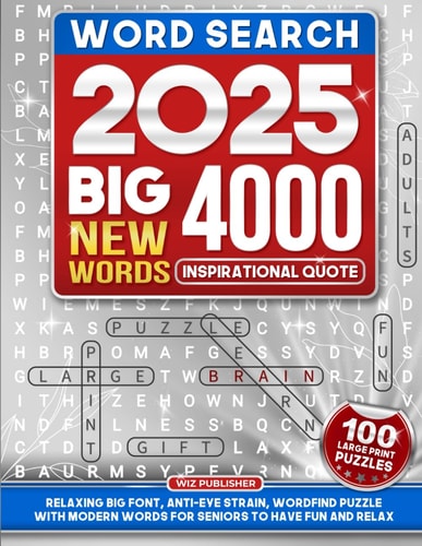 Word Search Books for Adults Large Print - Big 4000 New Words: 100 Challenging WordFind Puzzles with Modern Vocabulary. Brain-Boosting Word Games for Seniors