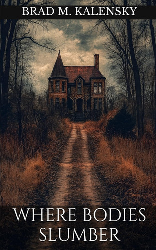 WHERE BODIES SLUMBER.
