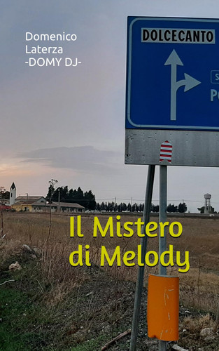 Il Mistero di Melody (Italian Edition)