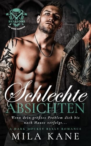 Schlechte Absichten: Dark Hockey Bully Romance (German Edition)