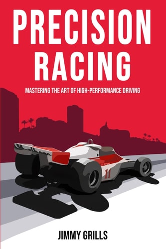 Precision Racing: Mastering the Art of High-Performance Driving