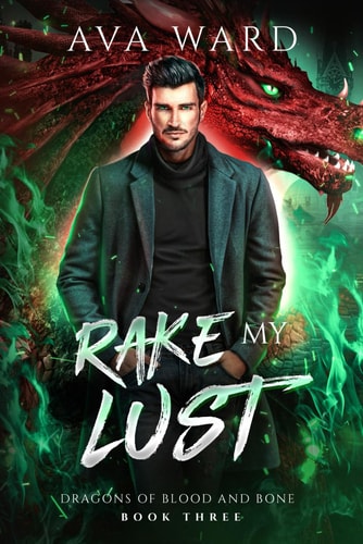 Rake My Lust - Dragons of Blood and Bone #3: A Viking Dragon Shifter Paranormal Romance