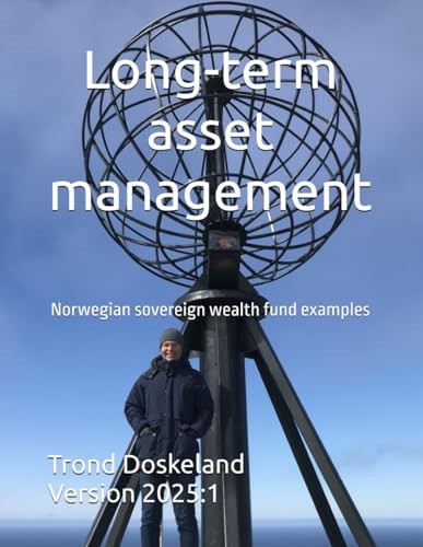 Long-term asset management:: Norwegian sovereign wealth fund examples
