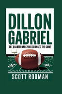 Dillon Gabriel - The Quarterback Who Changed the Game