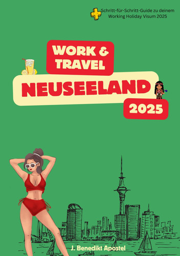 Work & Travel Neuseeland 2025 (German Edition)