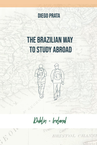 The Brazilian Way To Study Abroad - Dublin - Ireland