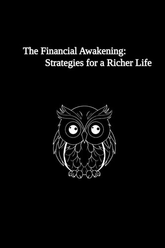The Financial Awakening Strategies for a Richer Life