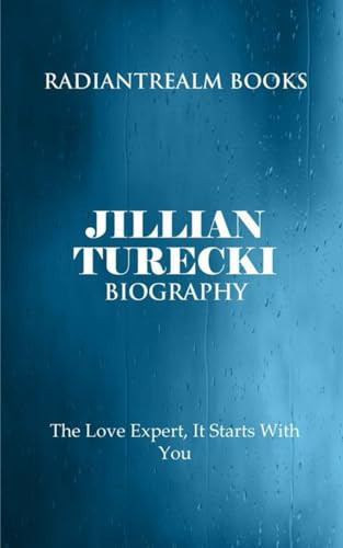 Jillian Turecki Biography: The Love Expert, It Starts With You