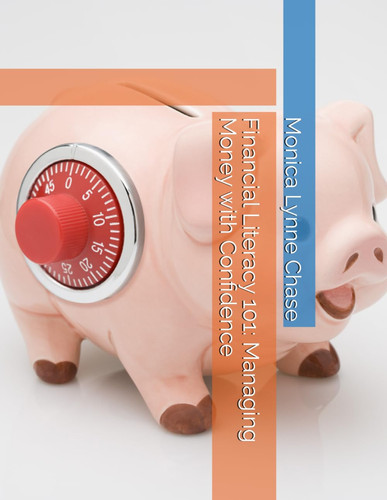 Financial Literacy 101 Managing Money with Confidence
