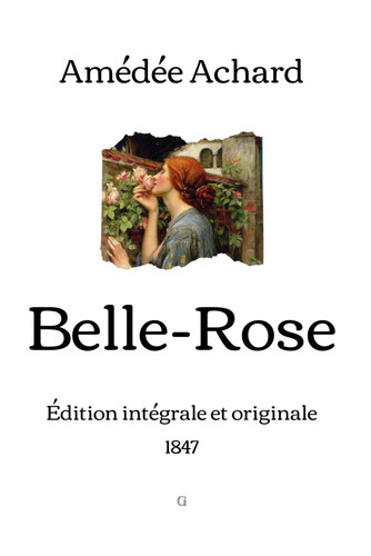 Belle-Rose: Édition intégrale et originale (1847) (French Edition)