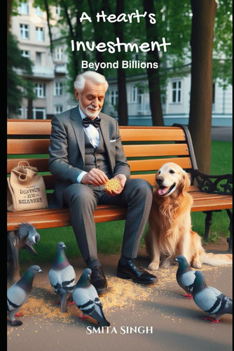 A Heart's Investment - Beyond Billions
