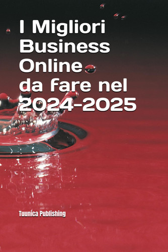I Migliori Business Online da fare nel 2024-2025