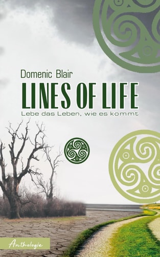 Lines of Life - Lebe das Leben, wie es kommt