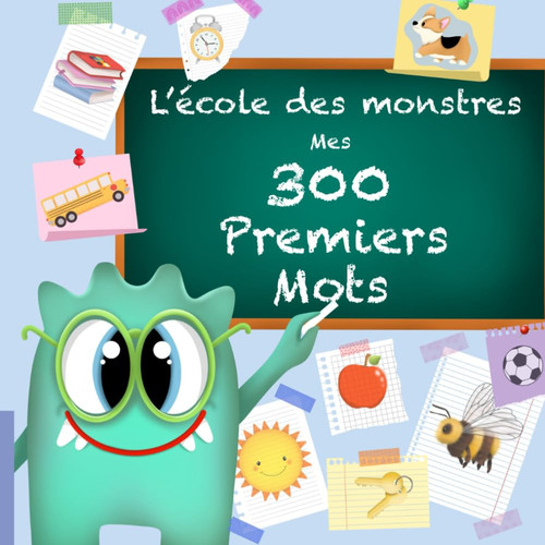 L'école des Monstres - Mes 300 premiers mots