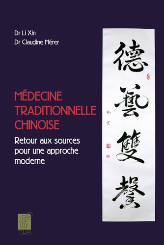 Médecine Traditionnelle Chinoise: Retour aux sources pour une approche globale (French Edition)