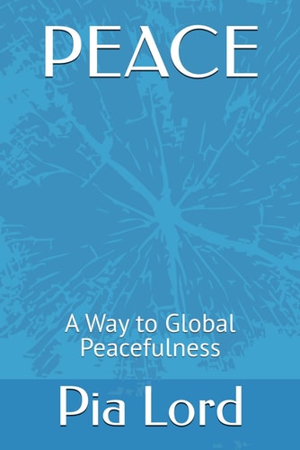 Peace A Way to Global Peacefulness