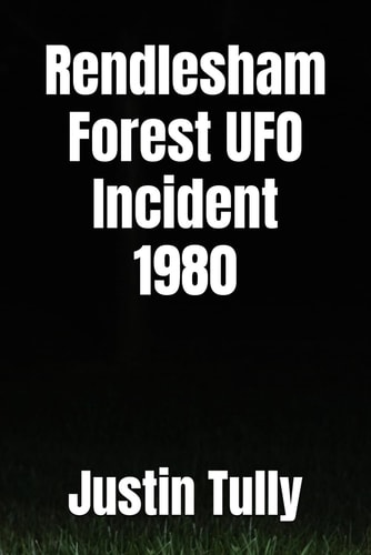 Rendlesham Forest UFO Incident 1980