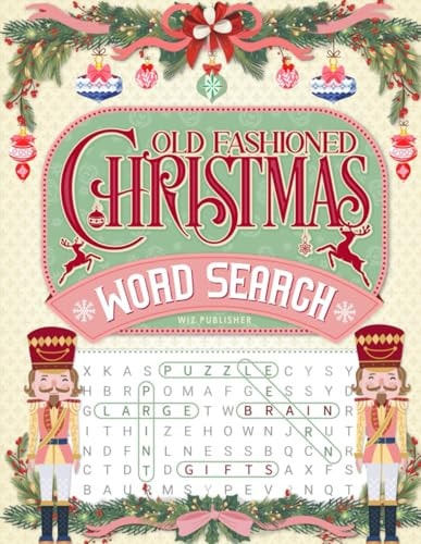 Old Fashioned Christmas Word Search Books for Adults: 100 Nostalgic Holiday WordFind Puzzles with 2100 Traditional Words. Word Games for Seniors