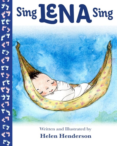 Sing Lena Sing (Bedtime Stories for Little Creatures)