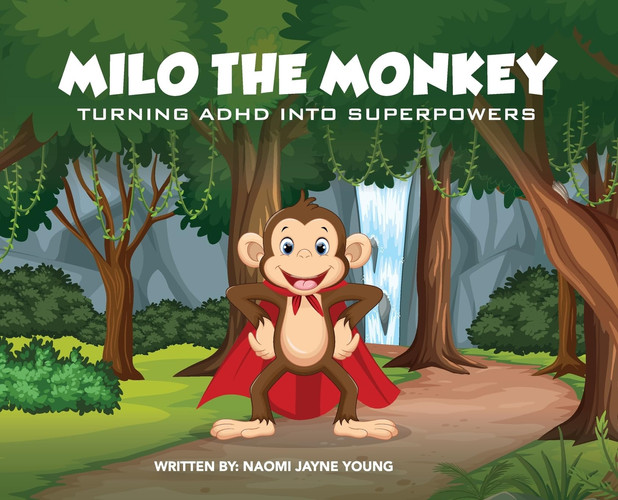 Milo the Monkey: Turning ADHD into SuperPowers
