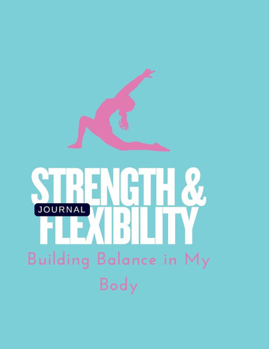 Strength & Flexibility