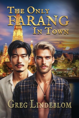 The Only Farang in Town - A Cross Cultural MM Romance