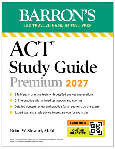 ACT Study Guide Premium, 2027: 6 Practice Tests + Comprehensive Review + Online Practice for the New Enhanced ACT (Barron's ACT Prep)