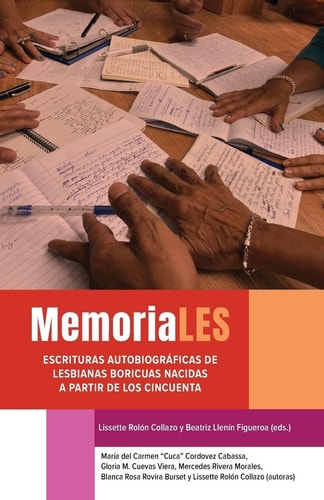 MemoriaLES escrituras autobiográficas de lesbianas boricuas nacidas a partir de los cincuenta