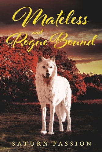 Mateless and Rogue Bound Book 2