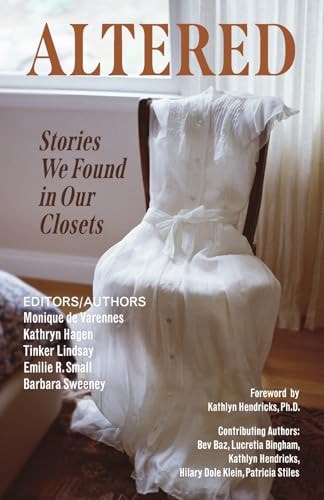 Altered Stories We Found in Our Closets