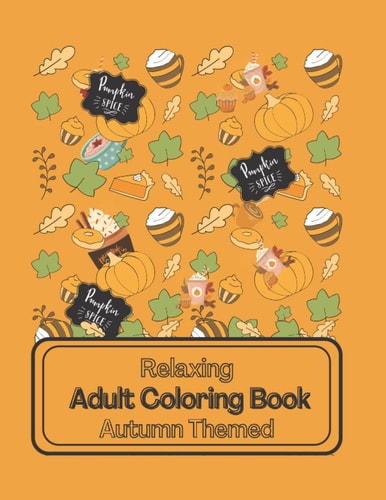 Relaxing Adult Coloring Book Autumn Themed