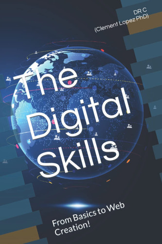 The Digital Skills From Basics to Web Creation!