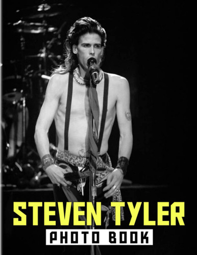 Stєvєn Tylєr Photobook: Photo Fan Book Of A Famous American Singer With 40 Images Inside | Gifts For Fans Of All Ages To Decor
