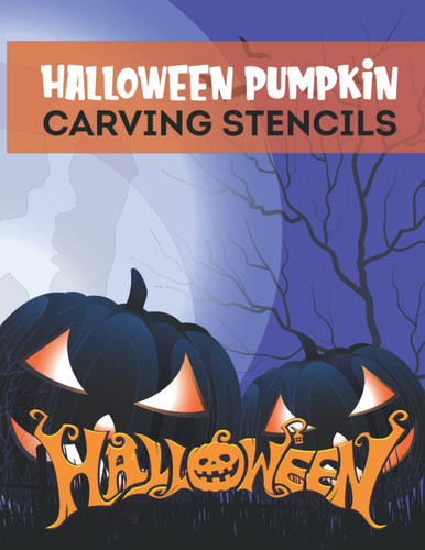 Halloween Pumpkin carving stencils: Halloween Patterns For Pumpkins Decorations - Funny Pumpkin Carving Patterns For Kids And Adults|Craft And Pumpkin ... Patterns for Funny and Scary Halloween Decor
