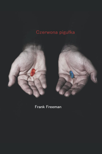 Czerwona pigułka (Polish Edition)
