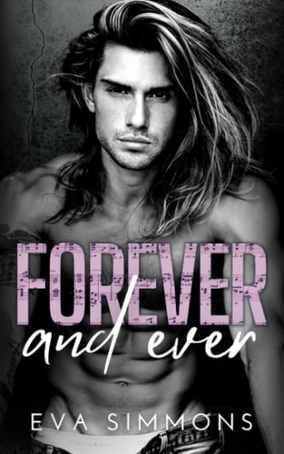Forever and Ever: a Steamy Opposites Attract Rock Star Romance (Enemy Muse)