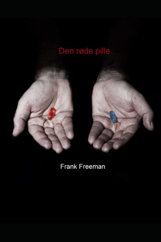Den røde pille - The red pill (Danish Edition)