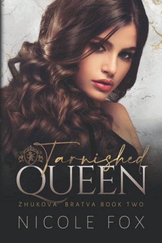 Tarnished Queen (Zhukova Bratva)