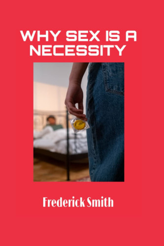 Why sex is a necessity