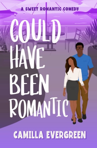 Could Have Been Romantic A Sweet Romantic Comedy