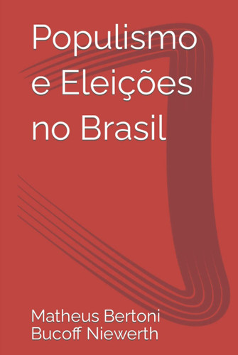 Populismo e Eleições no Brasil (Portuguese Edition)