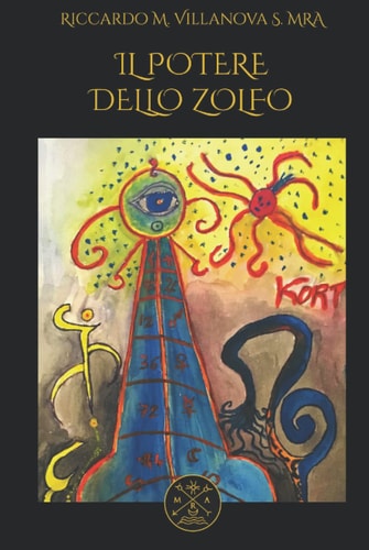 IL POTERE DELLO ZOLFO O CORPO DELL’ANIMA: TRATTATO SULLO ZOLFO IL SUO USO PER CURARE IL CORPO E L’ANIMA (Italian Edition)
